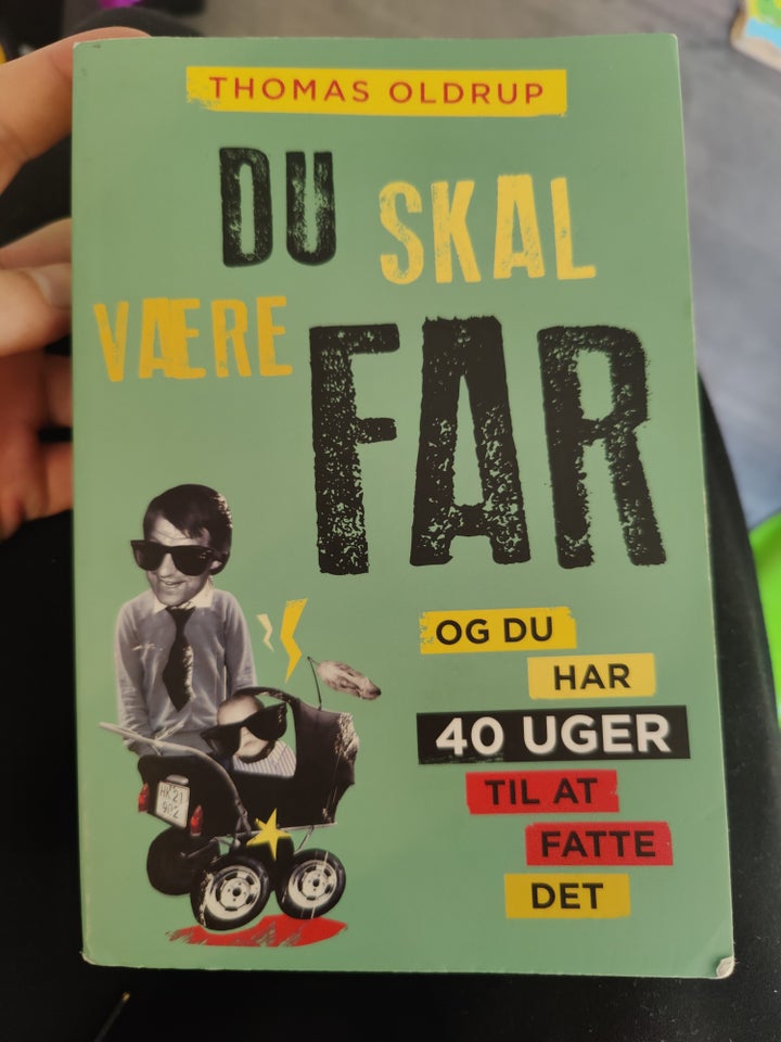 Du skal være far  du har 40 uger til at