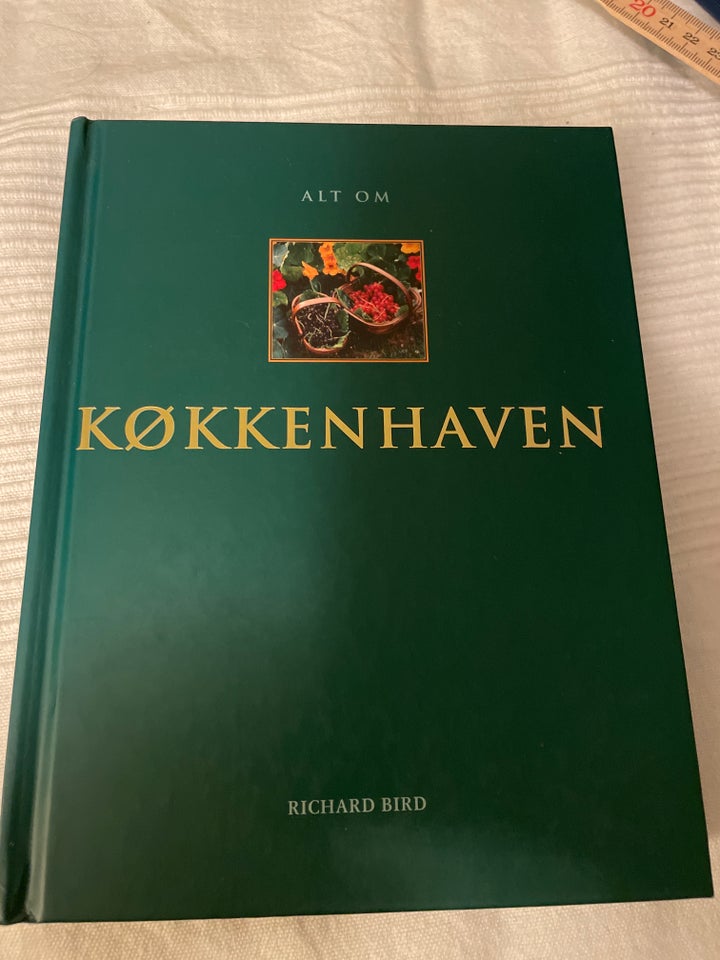 Alt om køkkehave , Richard bird,