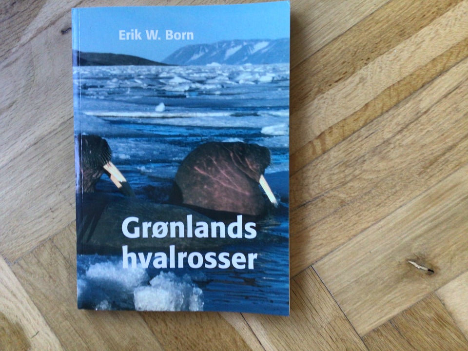 Grønlands hvalrosser Erik Born