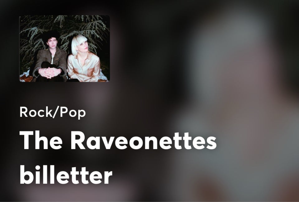 Koncertbilletter til Raveonettes