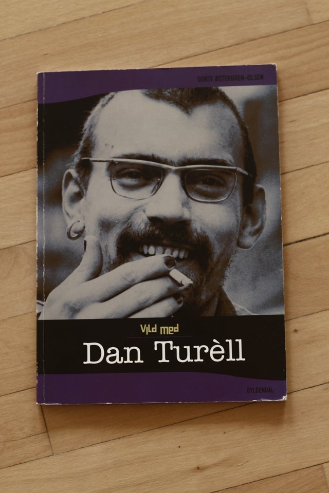 Vild med Dan Turèll, Dorte