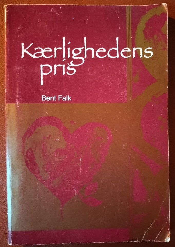 Kærlighedens pris, Bent Falk,