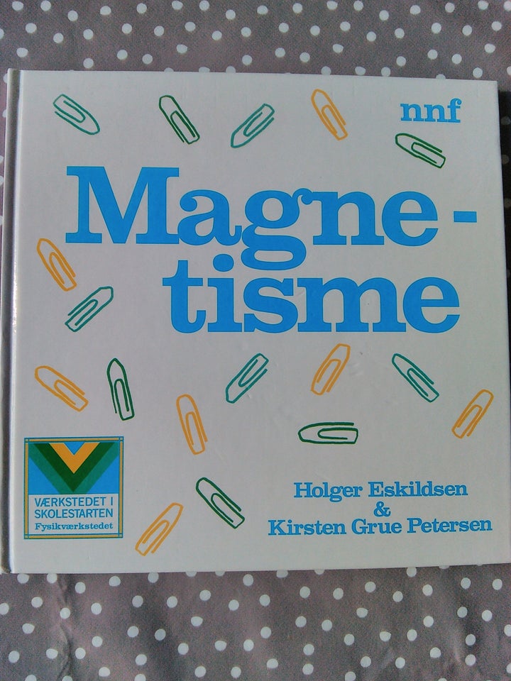 Magnetisme , Holger Eskildsen