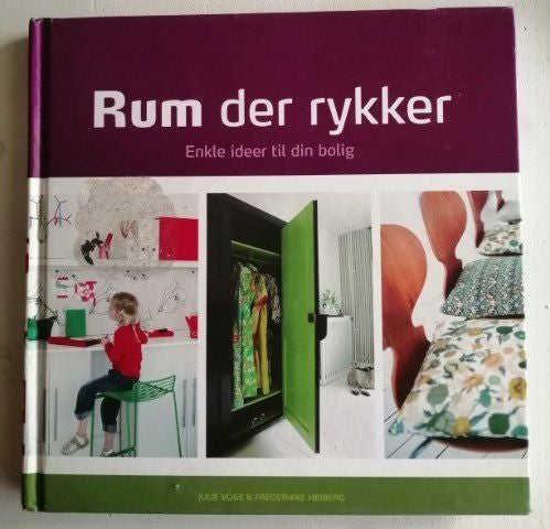 Rum der rykker- enkle ideer til din