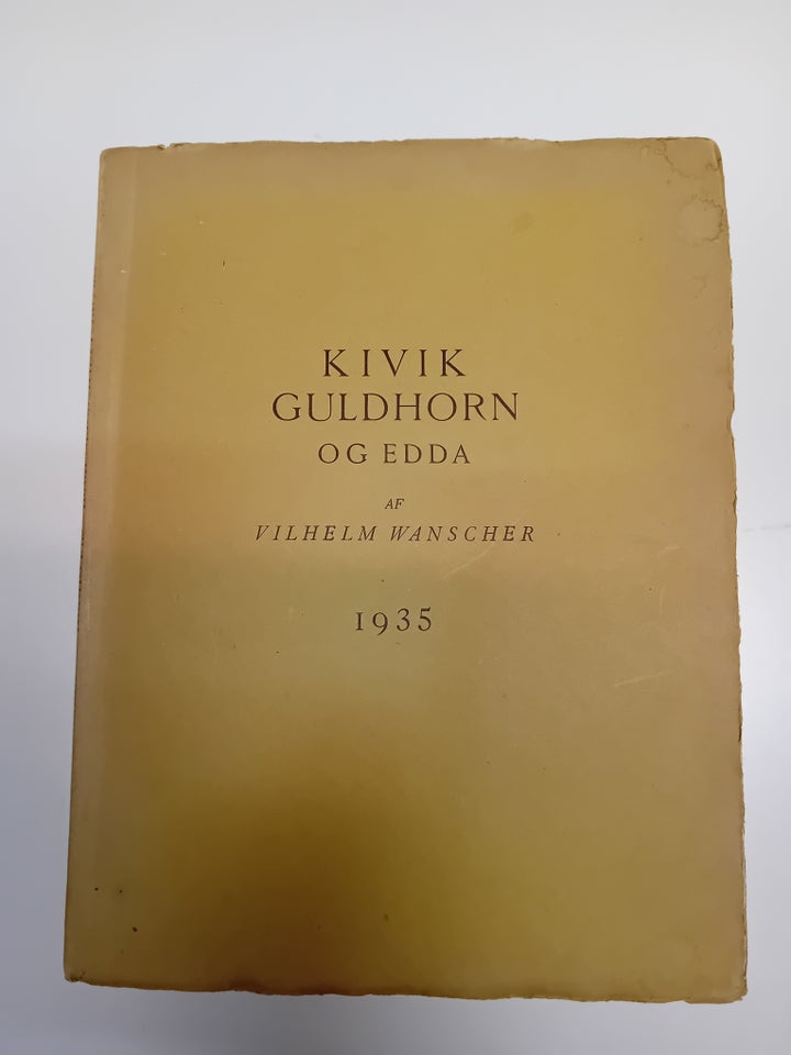 Kivik, Guldhorn og Edda, Vilhelm