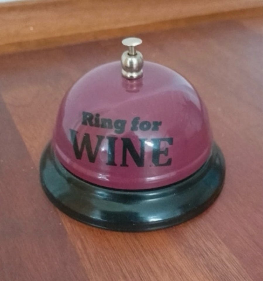 Receptionsklokke. Ring for Wine