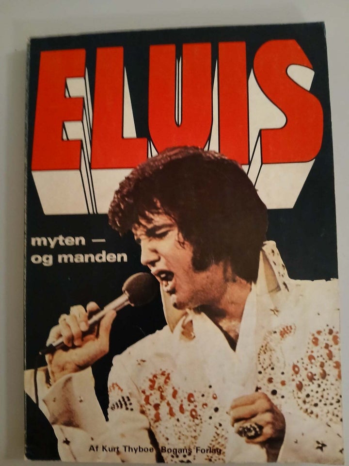 Elvis myten - og manden Kurt