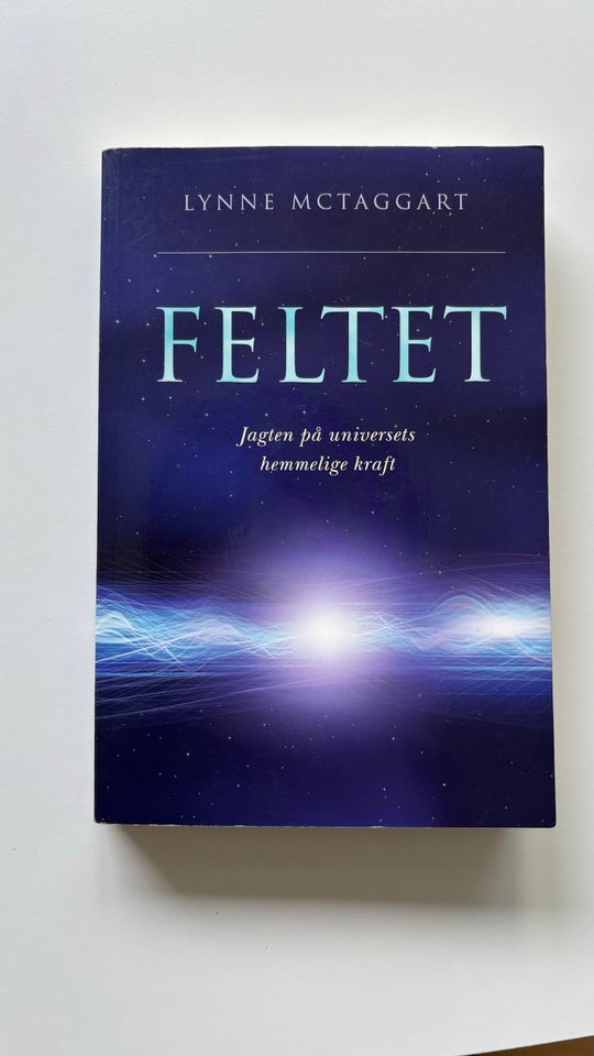 Feltet, Lynne Mctaggart, emne: