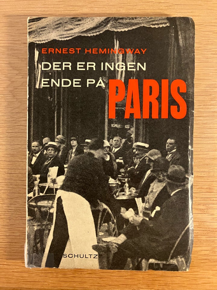 DER ER INGEN ENDE PÅ PARIS, Ernest