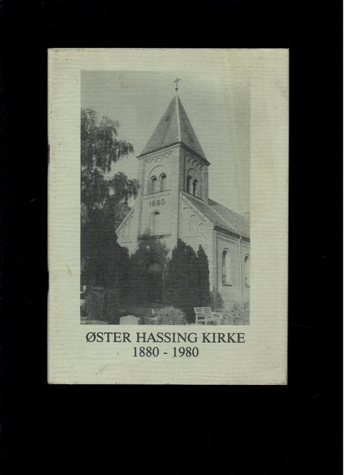 Øster Hassing Kirke 1880 - 1980