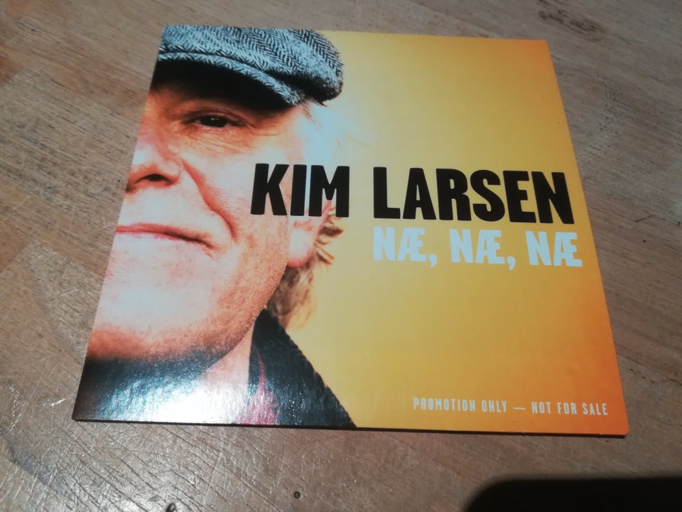 Kim Larsen: NÆ, NÆ, NÆ