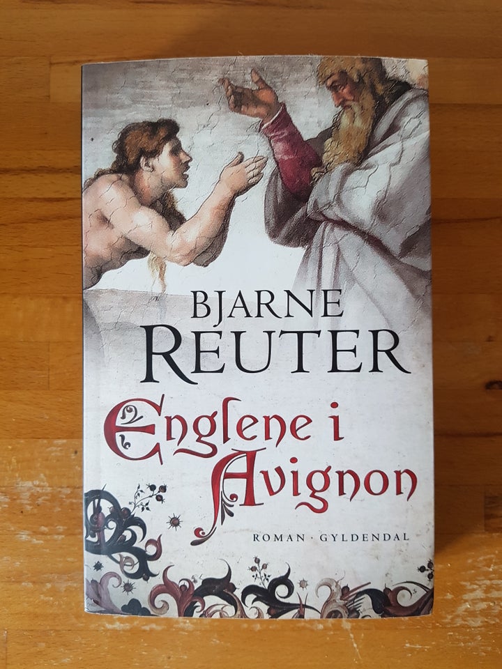 Englene i Avignon, Bjarne Reuter,