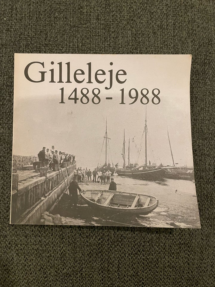 Gilleleje 1488 - 1988  Gilleleje