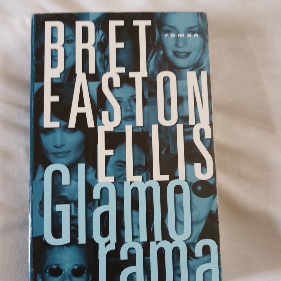 Glamorama, Bret Easton Ellis,