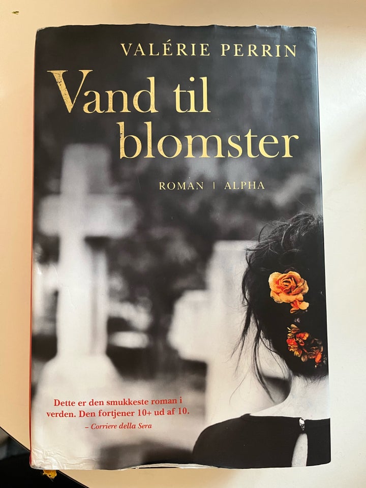 Vand til blomster, Valérie Perrin,