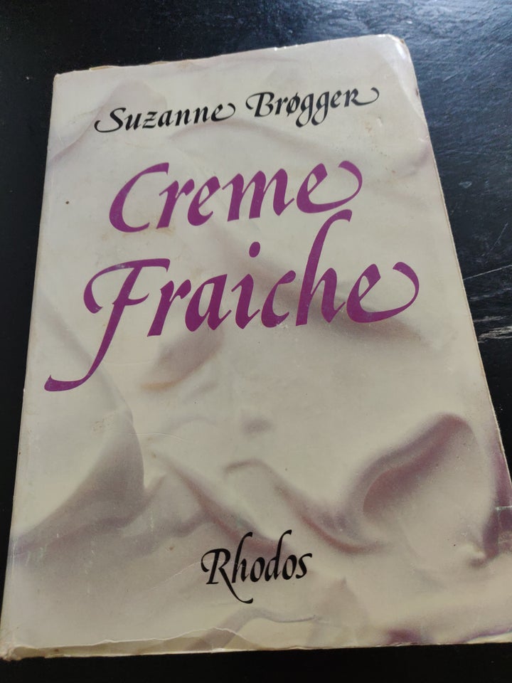 Creme fraiche, Susanne Brøgger,