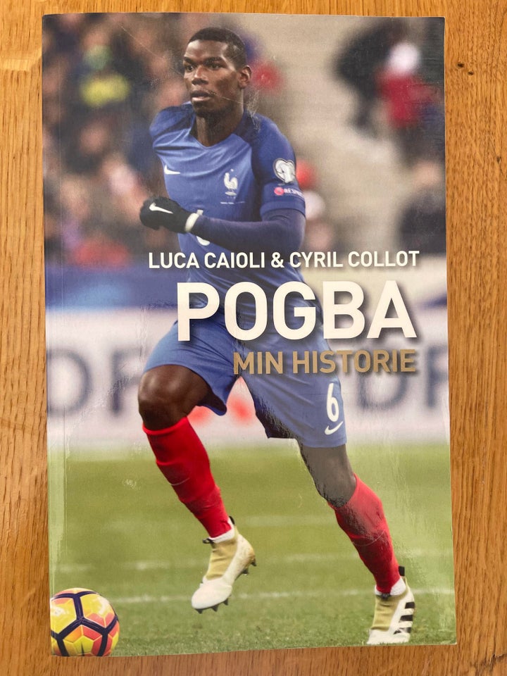 Pogba, Luca Caioli  Cyril Collot