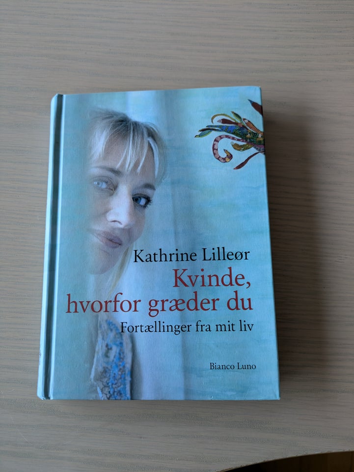 Kvinde, hvorfor græder du,