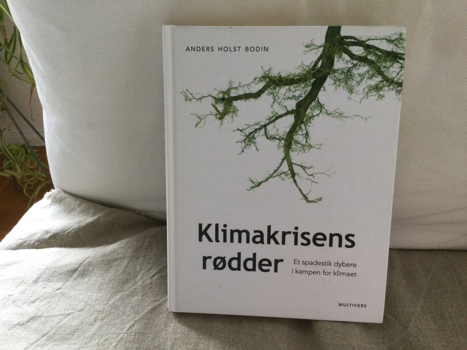 Klimakrisens rødder  Anders Holst