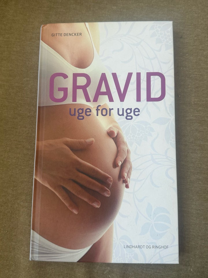 Gravid uge for uge , Gitte Dencker,