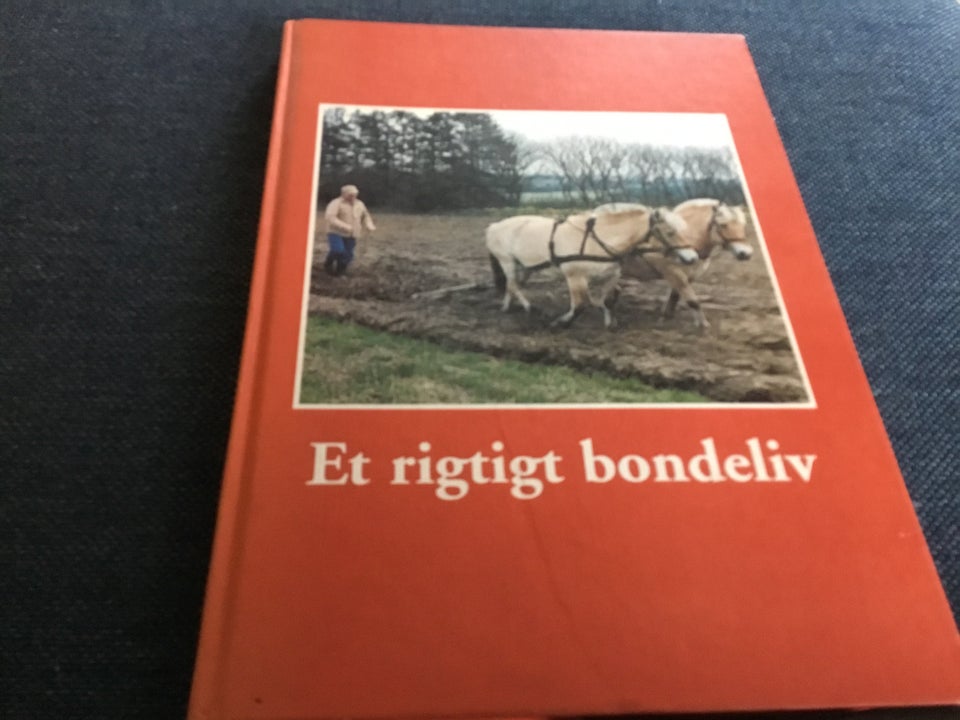 Et rigtigt bondeliv, emne: