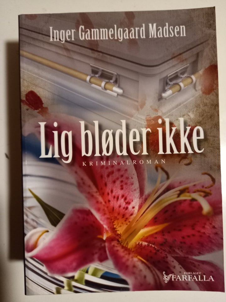 Lig bløder ikke, Inger Gammelgaard