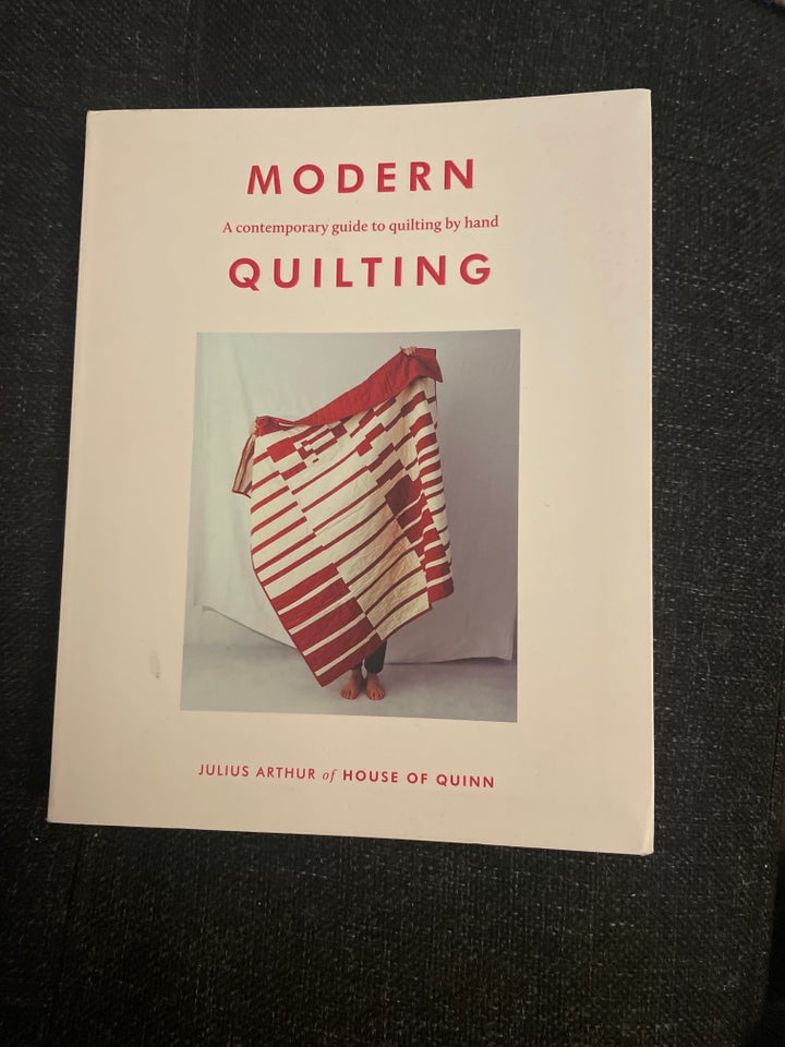 Modern quilting, Julis Arthur,