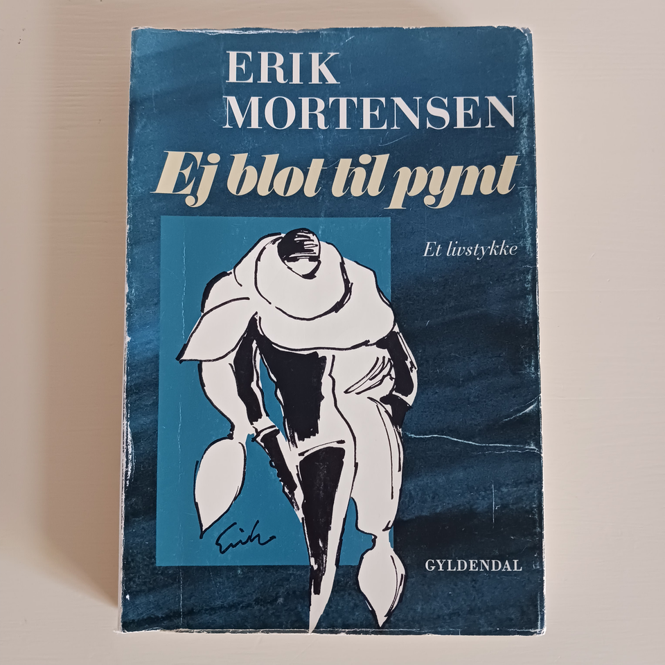 EJ BLOT TIL PYNT, MORTENSEN, Erik