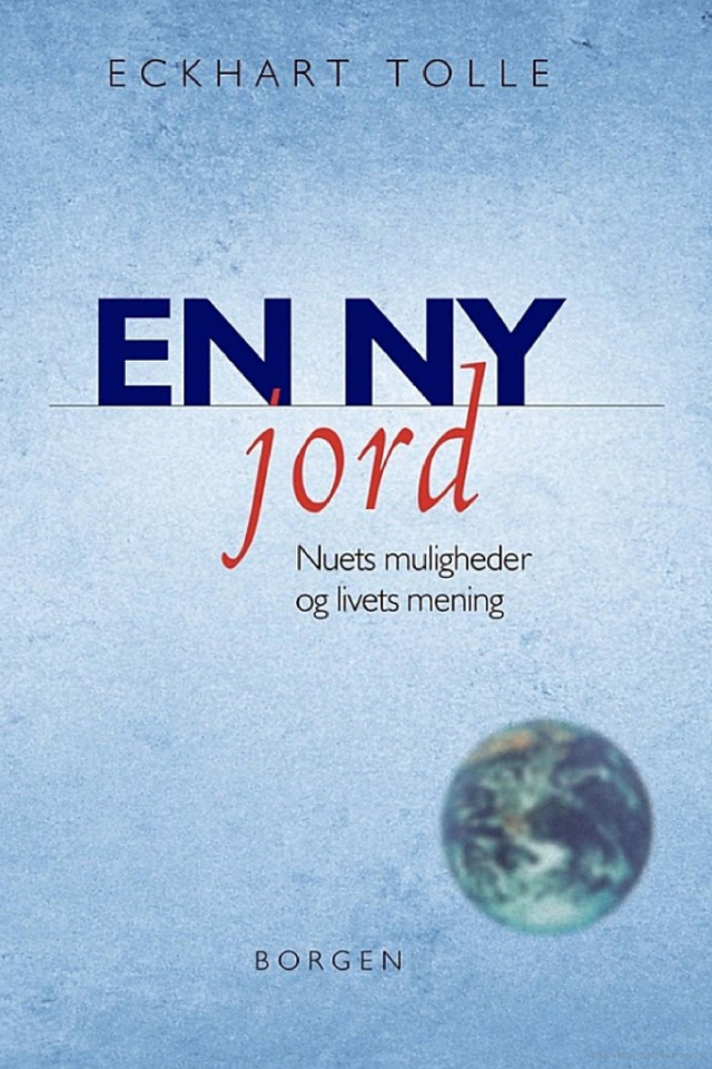 En ny jord, Eckhart Tolle, emne: