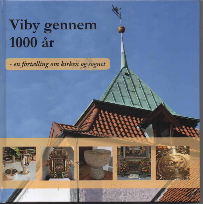 Viby gennem 1000 år , Af Henrik