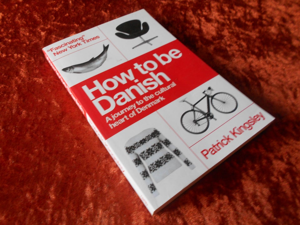 How to be Danish, Patrick Kingsley,