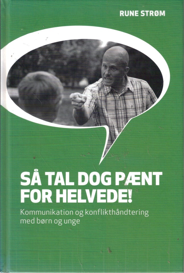 Så tal dog pænt for helvede! , Af