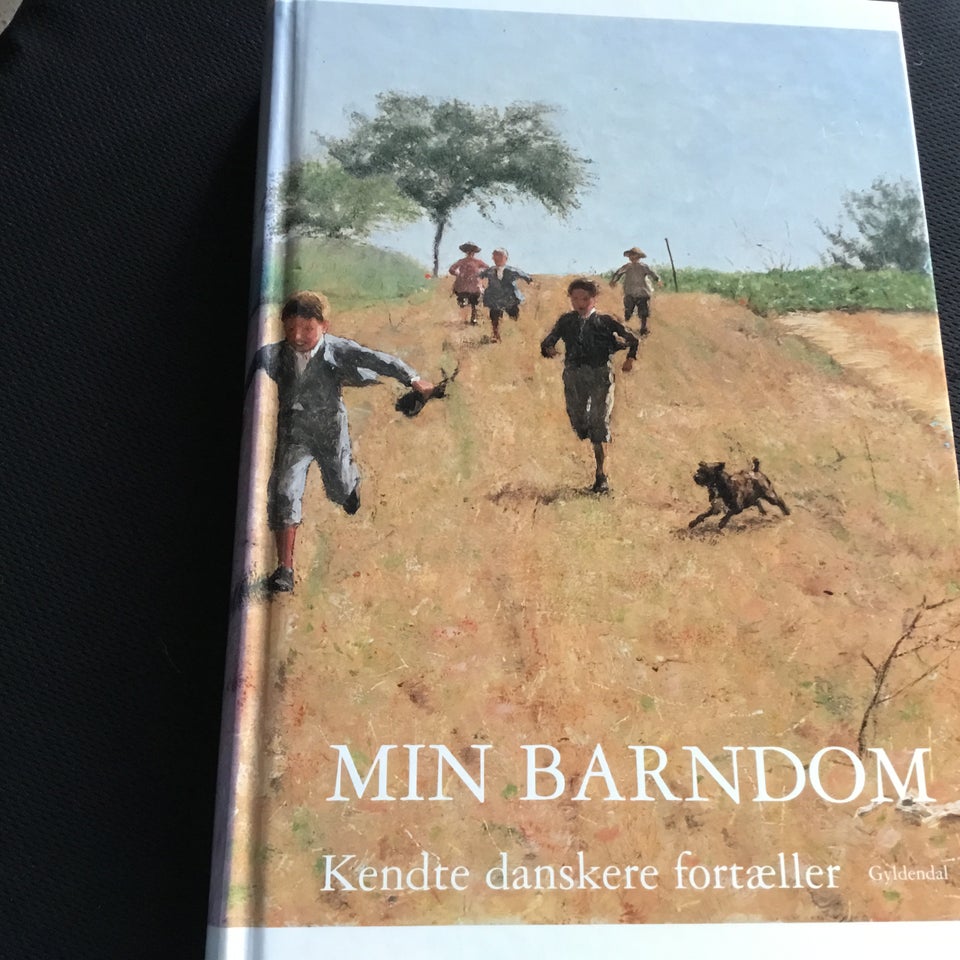 Min barndom, Kendte danskere