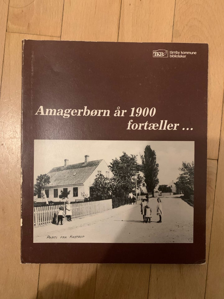 Amagerbørn år 1900 fortæller