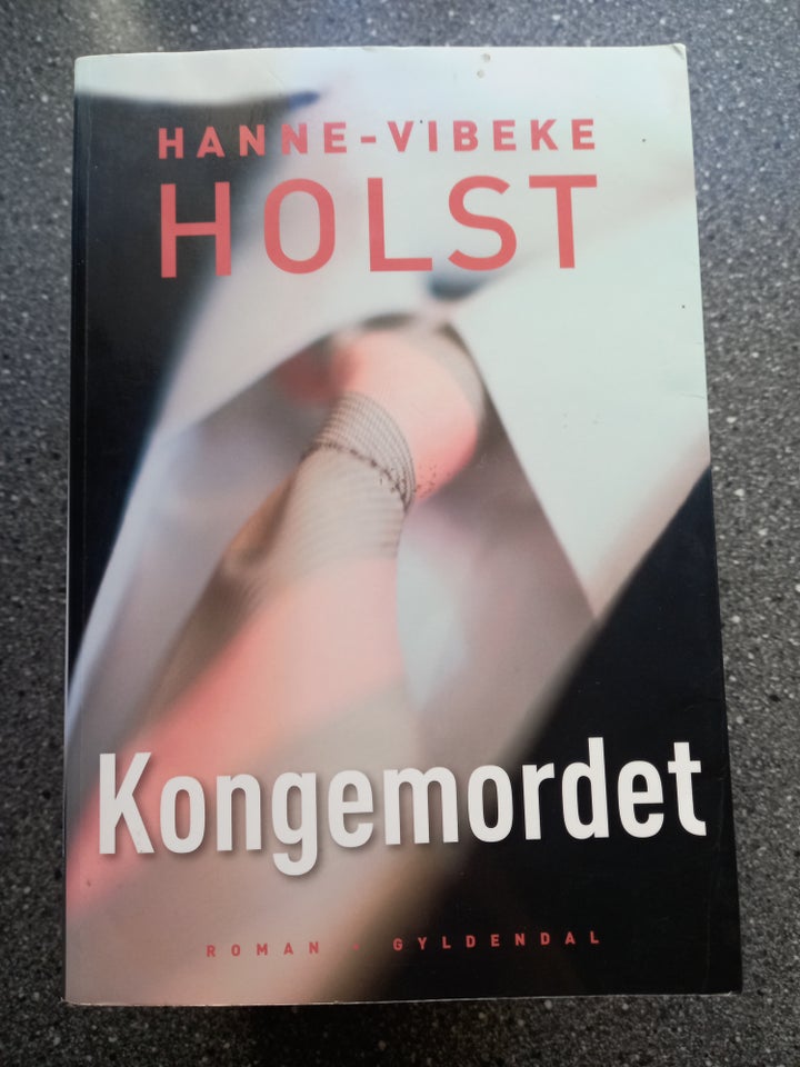 Kongemordet, Hanne Vibeke Holst,