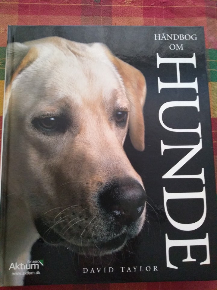 Håndbog om Hunde, David Taylor,