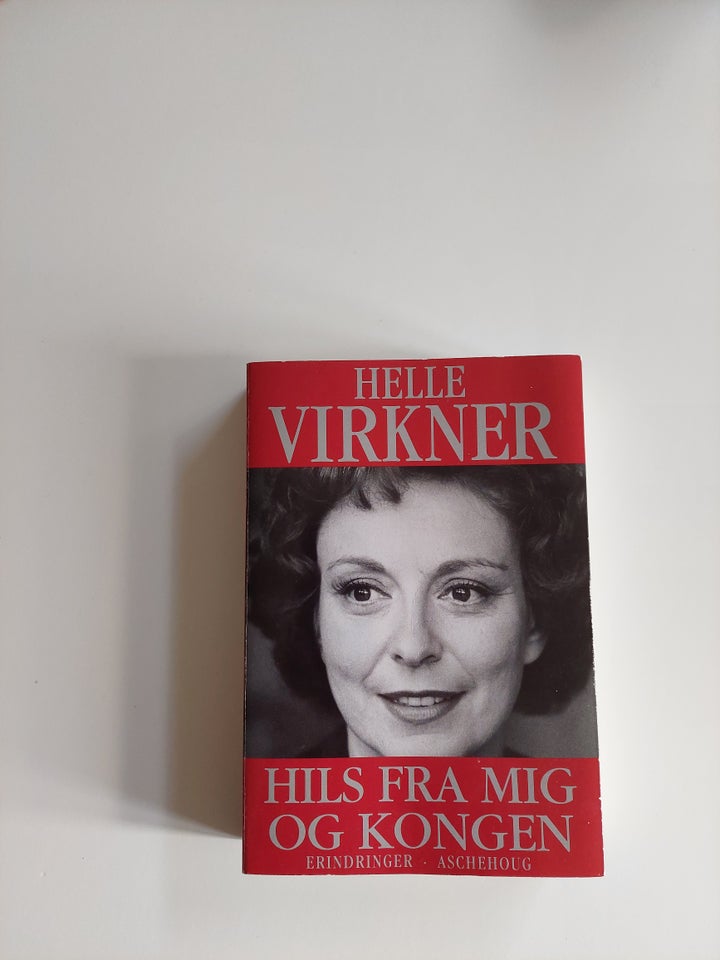 Helle Virkner Hils fra mig og