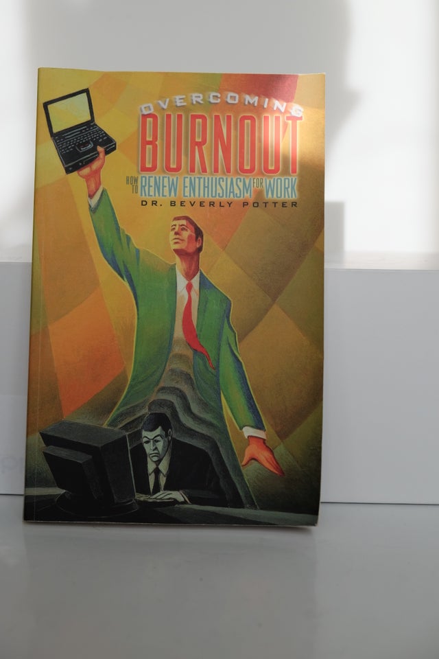 Overcoming Job Burnout, Beverly A.