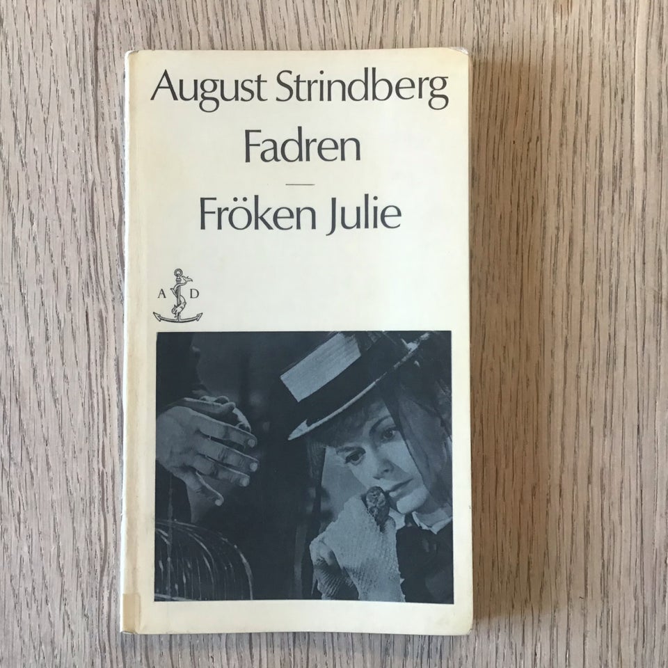 Fadren / Fröken Julie August