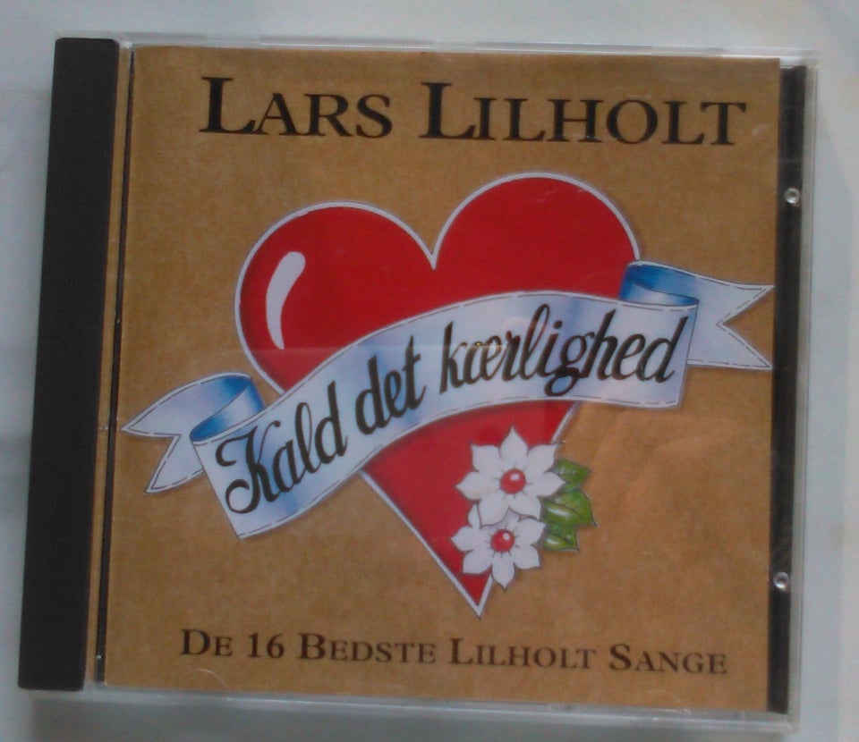 LARS LILHOLT: KALD DET KÆRLIGHED,