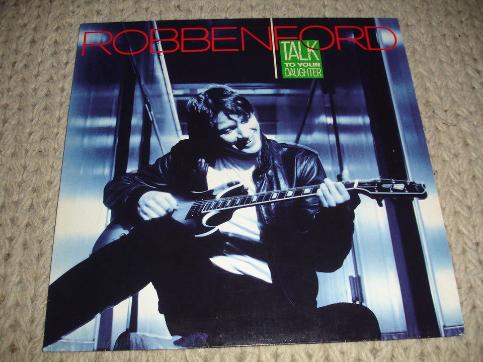 LP, Robben Ford ( Rock, Blues )