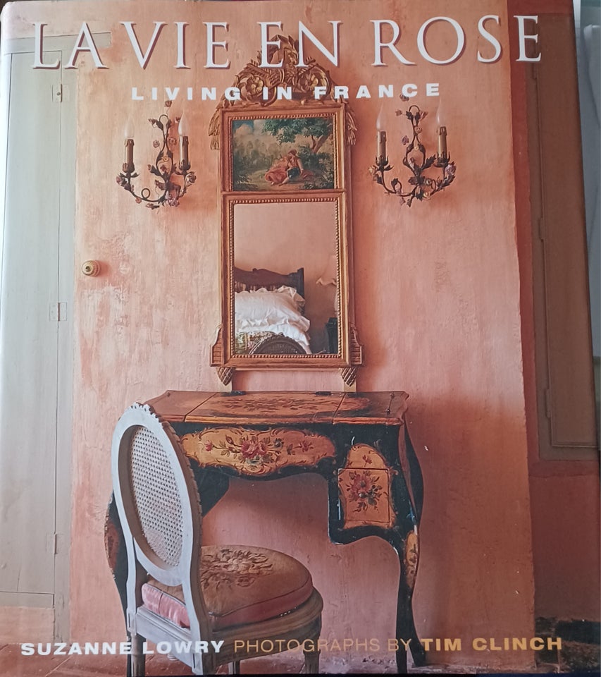 LA VIE EN ROSE - LIVING IN FRANCE,