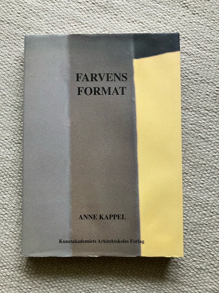 Farvens format, Anne Kappel, emne: