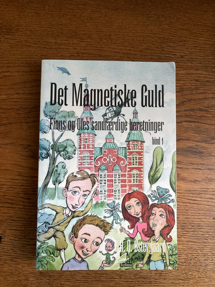 Det magnetiske guld , H.O.