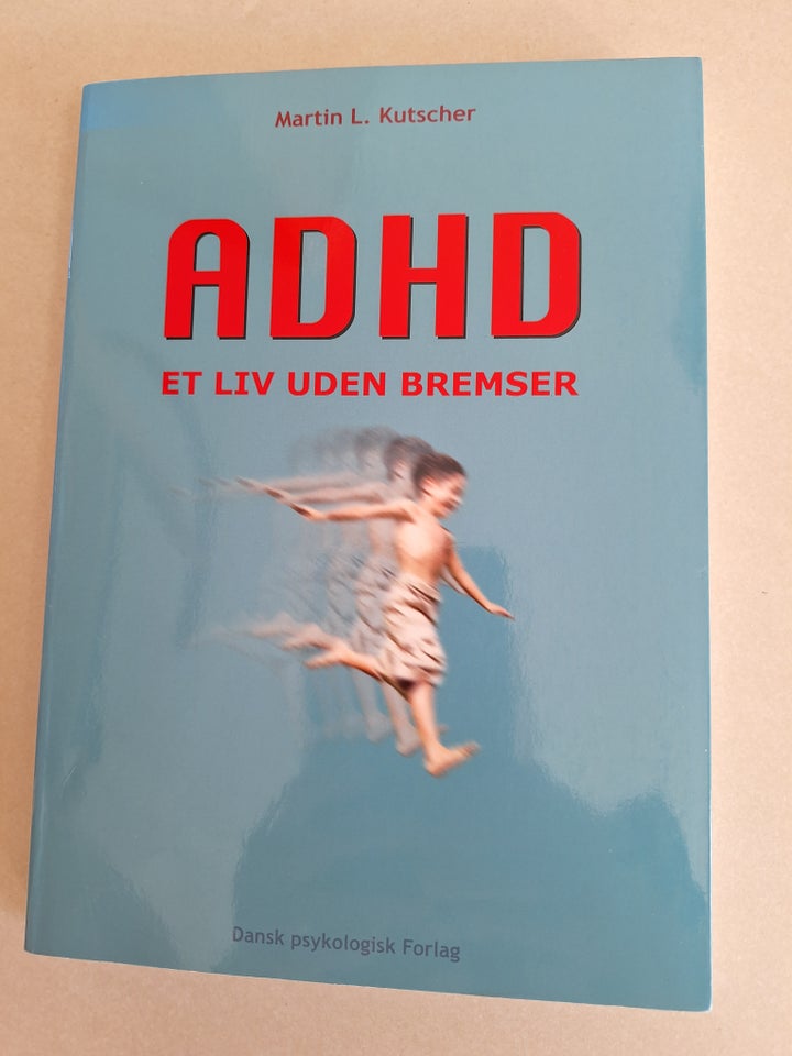 ADHD et liv uden bremser  Martin L