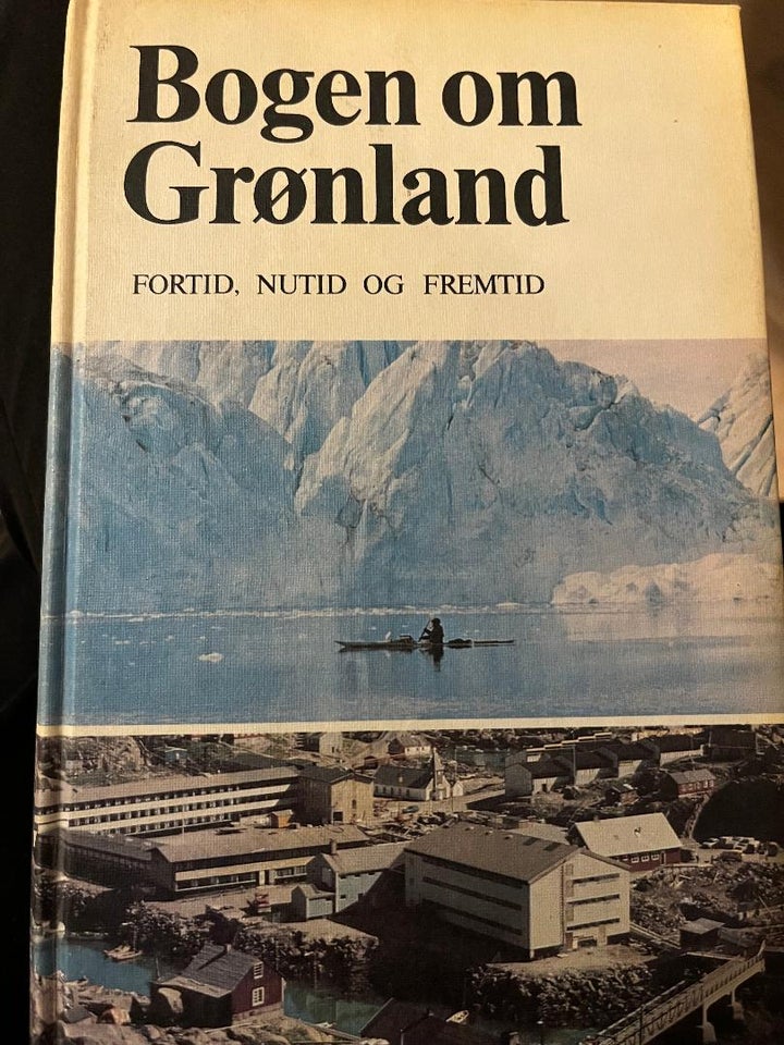 Bogen om Grønland - Fortid, nutid og