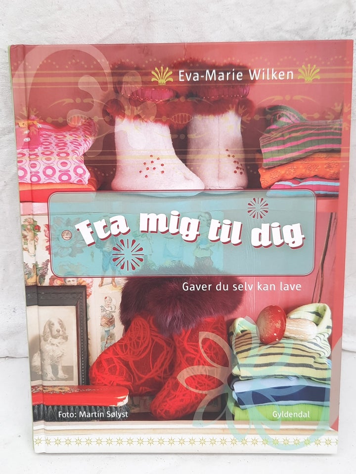 FRA MIG TIL DIG, Eva-Marie Wilken,