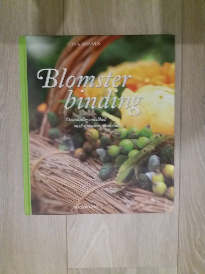 Blomsterbinding, Pia Rossen,