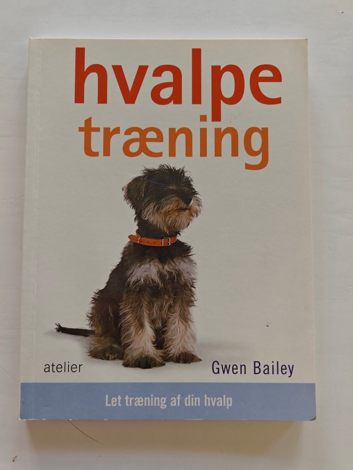 Hvalpetræning, Gwen Bailey, emne: