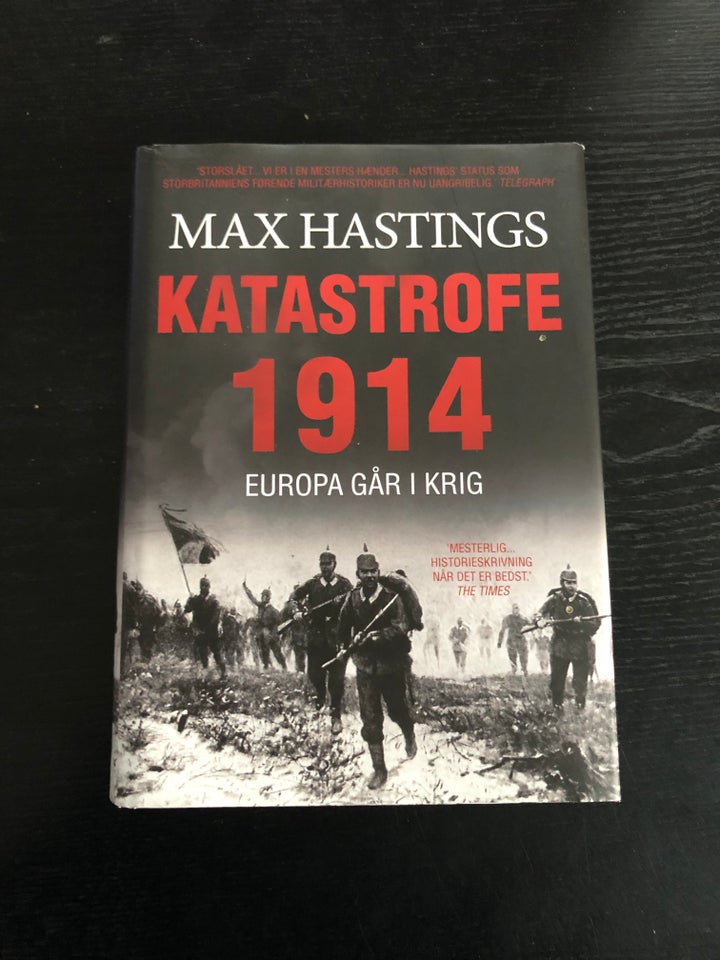 Katastrofe 1914, Max Hastings,